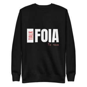 FOIA- Unisex Premium Sweatshirt