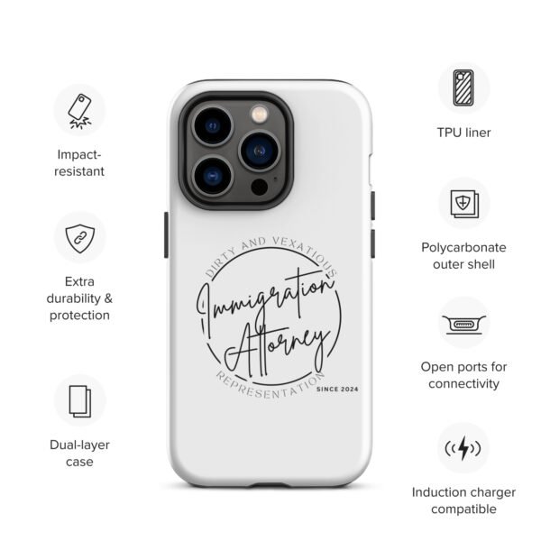 Vexatious Immigration Attorney - Tough Case for iPhone® - Image 27