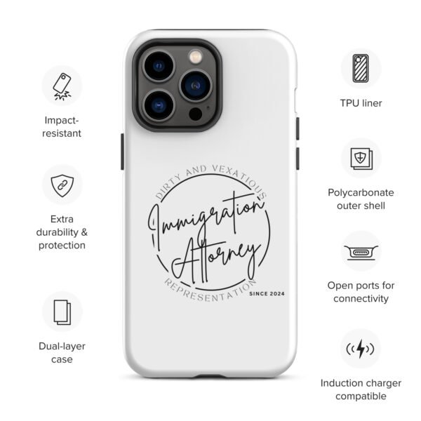Vexatious Immigration Attorney - Tough Case for iPhone® - Image 30