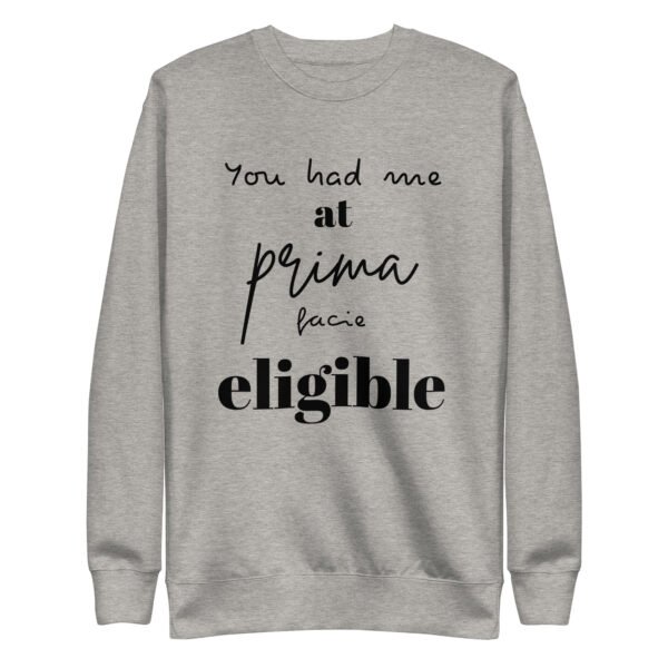 Prima Facie - Unisex Premium Sweatshirt - Image 5